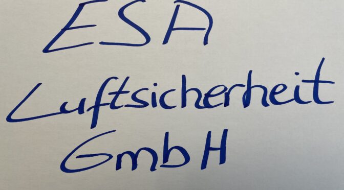 Wiederholungstäter ESA Luftsicherheit täuscht erneut die Beschäftigten!